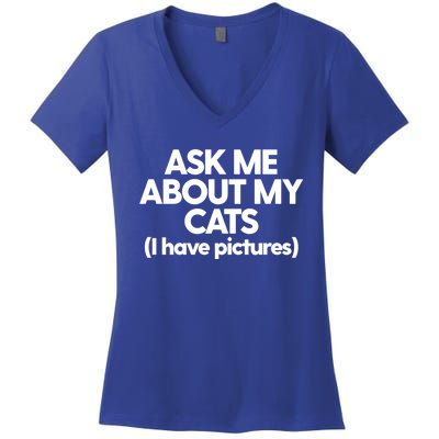 Cat Mom Dad Cat Lady Funny Kitty Cats Ask Me About My Cats Cute Gift Women's V-Neck T-Shirt