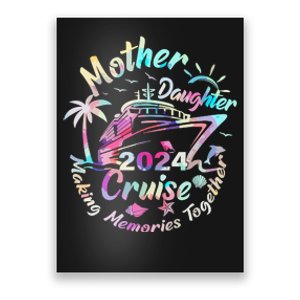 Cruise Mother Daughter Trip 2024 Funny Mom Daughter Vacation Poster