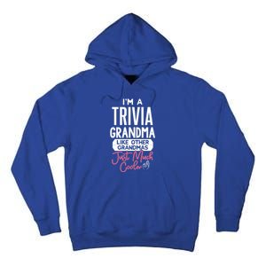 Cool Mothers Day Design Trivia Grandma Gift Tall Hoodie