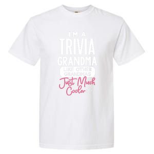 Cool Mothers Day Design Trivia Grandma Gift Garment-Dyed Heavyweight T-Shirt