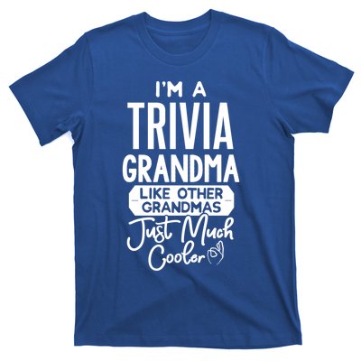 Cool Mothers Day Design Trivia Grandma Gift T-Shirt