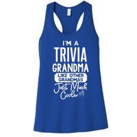 Cool Mothers Day Design Trivia Grandma Gift Women's Racerback Tank