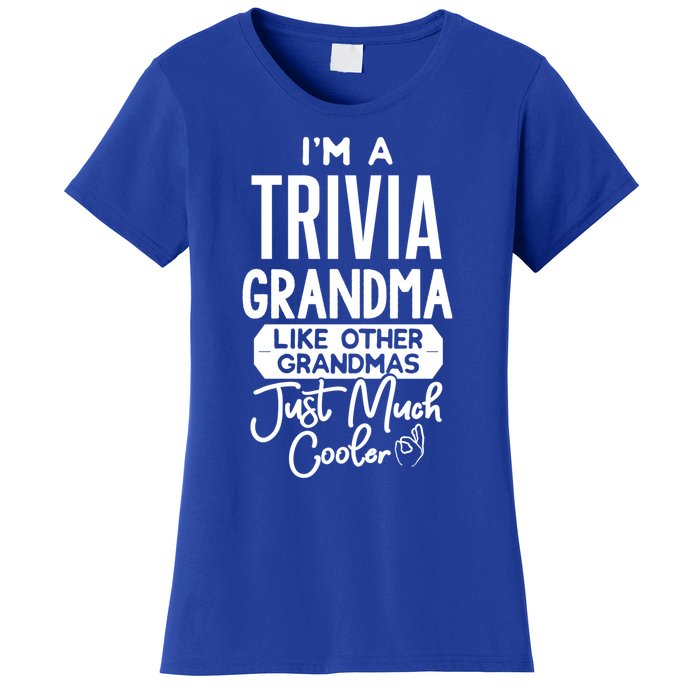 Cool Mothers Day Design Trivia Grandma Gift Women's T-Shirt