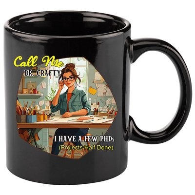 Call Me Dr Crafty 11oz C Handle Ceramic Mug