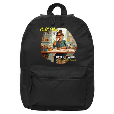 Call Me Dr Crafty 16 in Basic Backpack