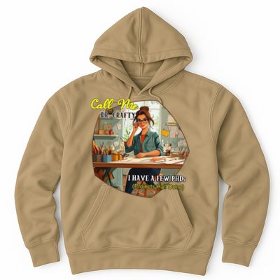 Call Me Dr Crafty Hoodie