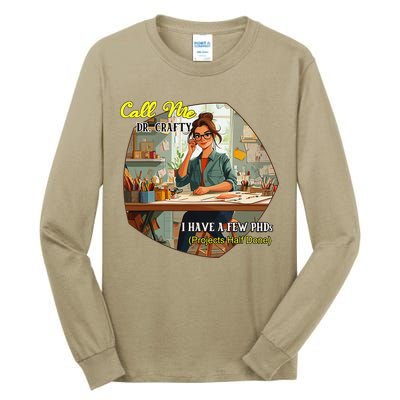 Call Me Dr Crafty Tall Long Sleeve T-Shirt