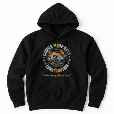 Couple More Day Mechanic Were Always Almost Done Mechanics Hoodie