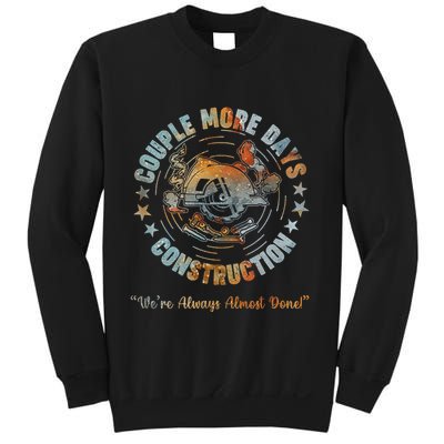 Couple More Day Mechanic Were Always Almost Done Mechanics Sweatshirt