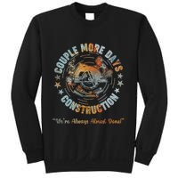 Couple More Day Mechanic Were Always Almost Done Mechanics Sweatshirt