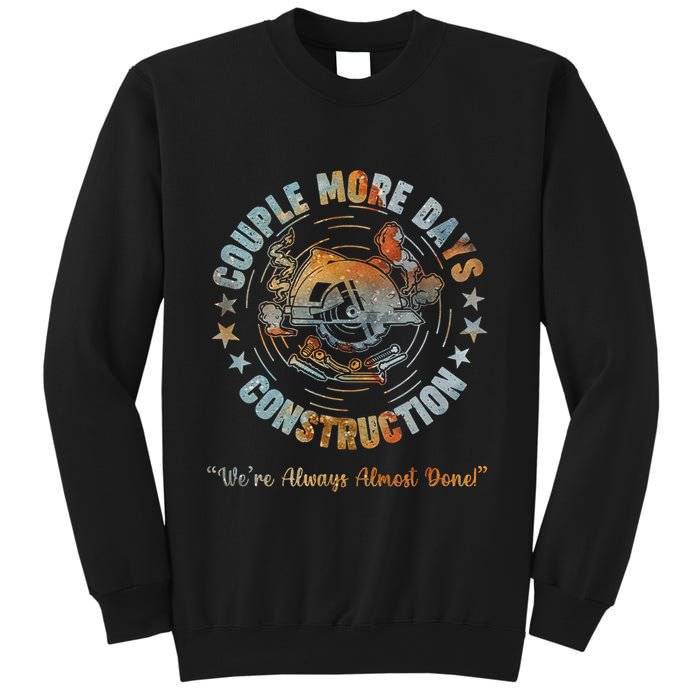 Couple More Day Mechanic Were Always Almost Done Mechanics Sweatshirt