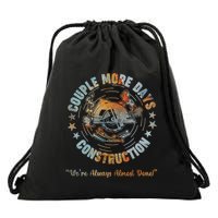 Couple More Day Mechanic Were Always Almost Done Mechanics Drawstring Bag