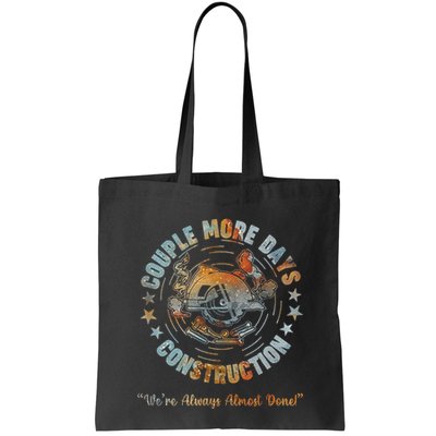Couple More Day Mechanic Were Always Almost Done Mechanics Bag