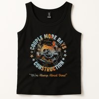 Couple More Day Mechanic Were Always Almost Done Mechanics Tank Top