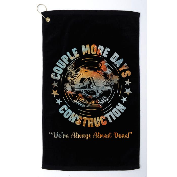 Couple More Day Mechanic Were Always Almost Done Mechanics Golf Towel