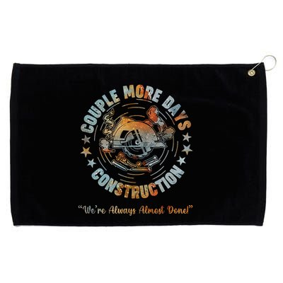 Couple More Day Mechanic Were Always Almost Done Mechanics Grommeted Golf Towel