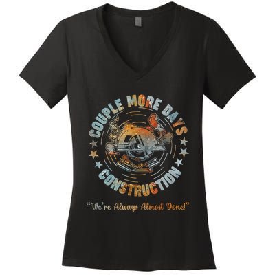 Couple More Day Mechanic Were Always Almost Done Mechanics Women's V-Neck T-Shirt