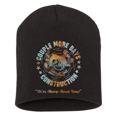 Couple More Day Mechanic Were Always Almost Done Mechanics Short Acrylic Beanie