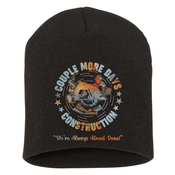 Couple More Day Mechanic Were Always Almost Done Mechanics Short Acrylic Beanie