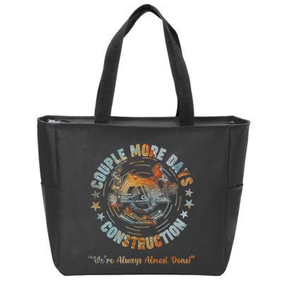 Couple More Day Mechanic Were Always Almost Done Mechanics Zip Tote Bag