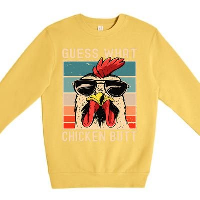 Chicken Meme Design  Guess What Chicken Butt Premium Crewneck Sweatshirt