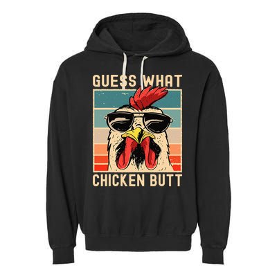 Chicken Meme Design  Guess What Chicken Butt Garment-Dyed Fleece Hoodie