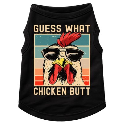 Chicken Meme Design  Guess What Chicken Butt Doggie Tank