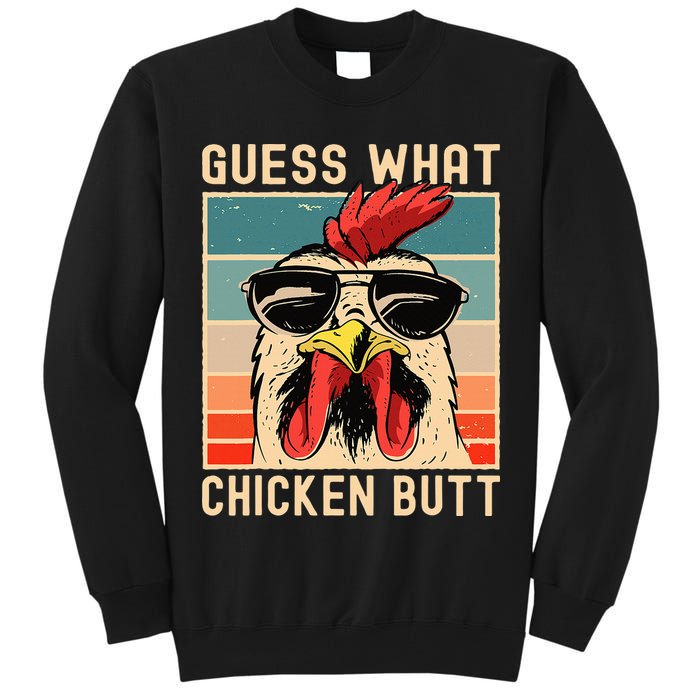 Chicken Meme Design  Guess What Chicken Butt Tall Sweatshirt