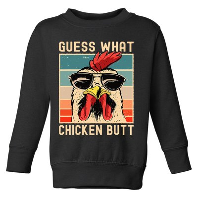 Chicken Meme Design  Guess What Chicken Butt Toddler Sweatshirt