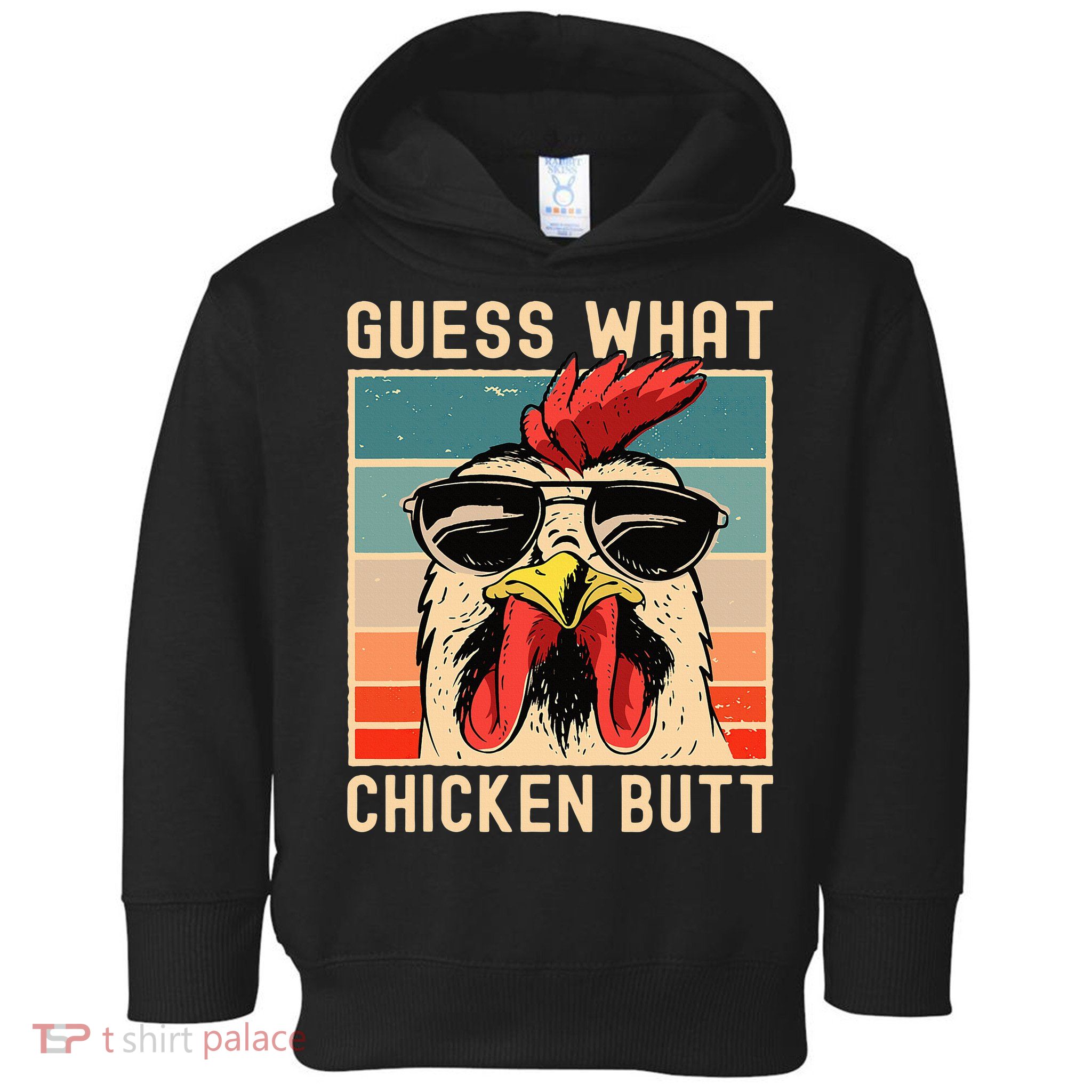 Chicken Meme Design  Guess What Chicken Butt Toddler Hoodie