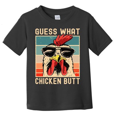 Chicken Meme Design  Guess What Chicken Butt Toddler T-Shirt