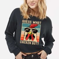 Chicken Meme Design  Guess What Chicken Butt Cropped Pullover Crew