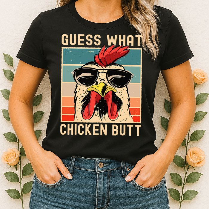 Chicken Meme Design  Guess What Chicken Butt Womens T-Shirt