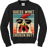Chicken Meme Design  Guess What Chicken Butt Kids Sweatshirt