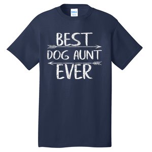 Cute Mothers Day Funny Auntie Gift Best Dog Aunt Ever Tall T-Shirt