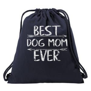 Cute Mothers Day Funny Gift Best Dog Mom Ever Drawstring Bag