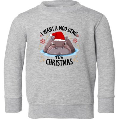 Cute Moo Deng Christmas I Want A Moo Deng For Christmas Toddler Sweatshirt