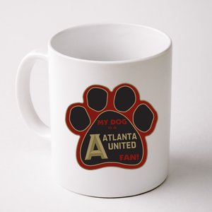 Cool My Dog Is Atlanta United Fan Coffee Mug