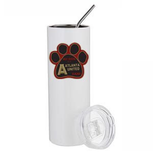 Cool My Dog Is Atlanta United Fan Stainless Steel Tumbler