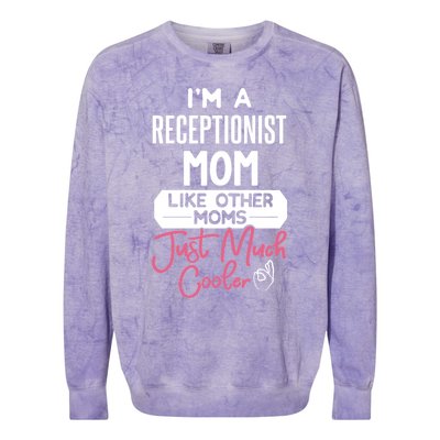 Cool Mothers Day Funny Gift Receptionist Mom Cool Gift Colorblast Crewneck Sweatshirt