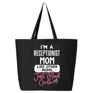 Cool Mothers Day Funny Gift Receptionist Mom Cool Gift 25L Jumbo Tote