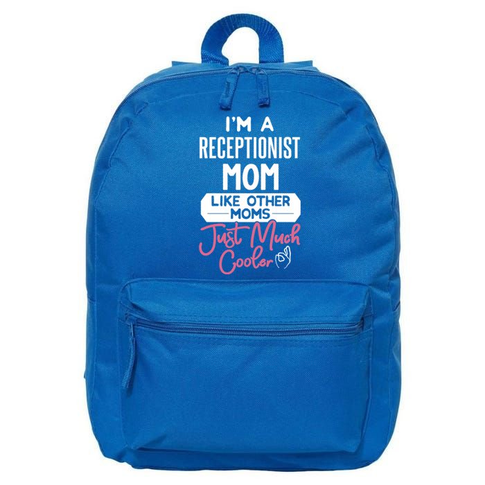 Cool Mothers Day Funny Gift Receptionist Mom Cool Gift 16 in Basic Backpack