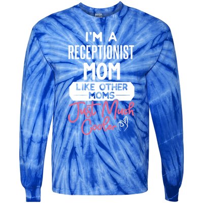 Cool Mothers Day Funny Gift Receptionist Mom Cool Gift Tie-Dye Long Sleeve Shirt