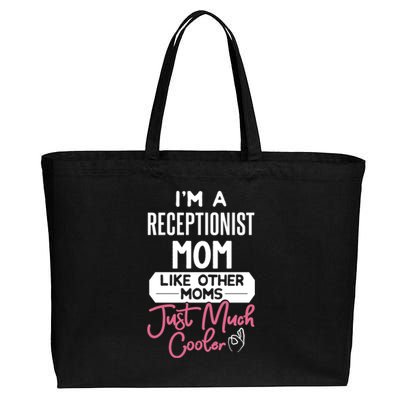 Cool Mothers Day Funny Gift Receptionist Mom Cool Gift Cotton Canvas Jumbo Tote