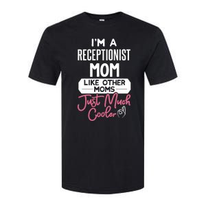 Cool Mothers Day Funny Gift Receptionist Mom Cool Gift Softstyle CVC T-Shirt