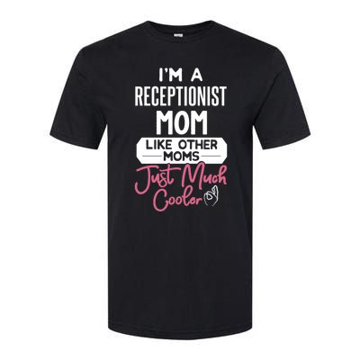 Cool Mothers Day Funny Gift Receptionist Mom Cool Gift Softstyle® CVC T-Shirt