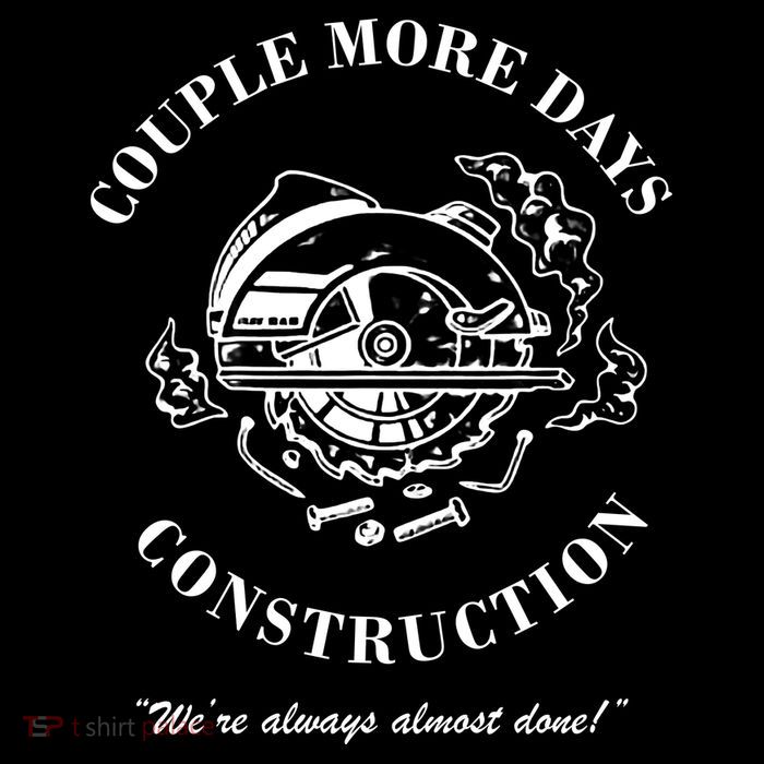 Couple More Days Construction We're Always Almost Done Funny Apron