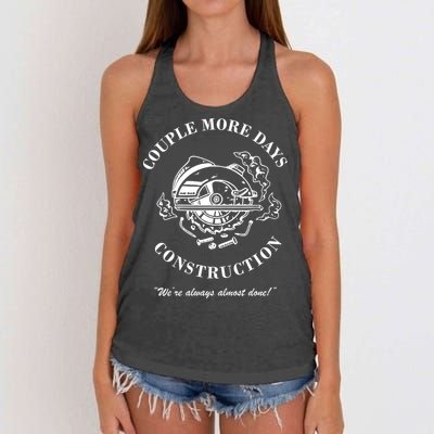 Couple More Days Construction We're Always Almost Done Funny Women's Knotted Racerback Tank