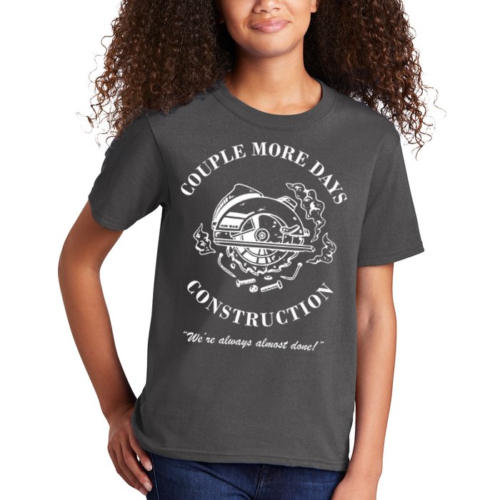 Couple More Days Construction We're Always Almost Done Funny Kids T-Shirt