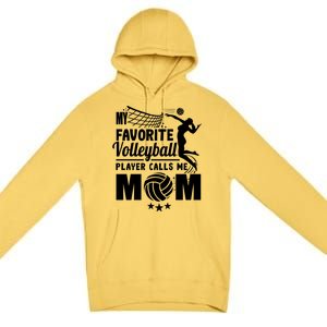 Cool Mothers Day My Favorite Volleyball Player Calls Me Mom Gift Premium Pullover Hoodie